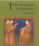 Buchvorstellung: Tiere als Freunde im Mittelalter, eine Anthologie