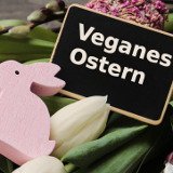 Tipps und Rezepte für ein tierleidfreies Ostern